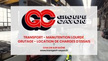 Groupe Cayon, transport, manutention lourde, grutage et location de charges à Chalon-sur-Saône.