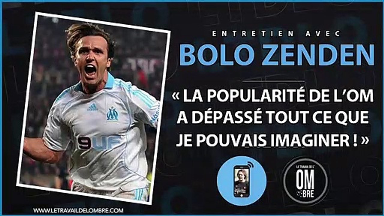 Bolo Zenden : "La popularité de l’OM a dépassé tout ce que je pouvais imaginer !"