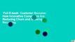 Full E-book  Customer Success: How Innovative Companies Are Reducing Churn and Growing Recurring