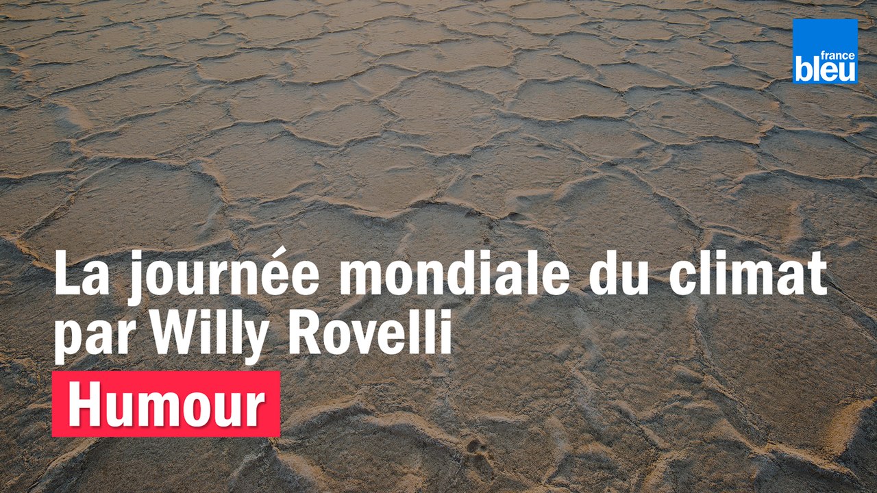 HUMOUR - La journée mondiale du climat par Willy Rovelli