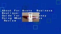 About For Books  Business Boutique: A Woman's Guide for Making Money Doing What She Loves  Review