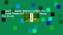 About For Books  Notorious RBG: The Life and Times of Ruth Bader Ginsburg  For Kindle