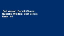 Full version  Barack Obama: Quotable Wisdom  Best Sellers Rank : #4
