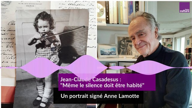 Jean-Claude Casadesus : Même le silence doit être habité