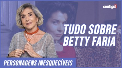 TIETA: UM MARCO NA CARREIRA DE BETTY FARIA! 'PERSONAGENS INESQUECÍVEIS'!