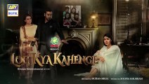 Log Kya Kahenge Episode 19 - - Teaser - ARY Digital Drama [newpakdramas]