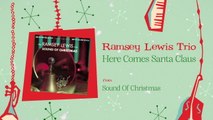 Ramsey Lewis Trio - Here Comes Santa Claus (Audio)