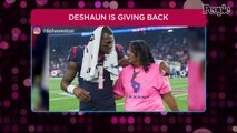 Deshaun Watson 'Didn't Have Too Much' Growing Up, So He Makes Sure to Use His Platform to Give Back