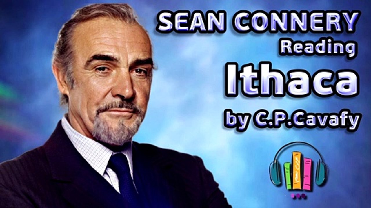 Sean Connery Reading Ithaca by C P Cavafy - Audiobook - Meditation Relaxation with Sean Connery