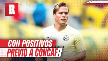 Mauro Lainez y Rubén González, positivos previo a Concachampions