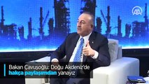 Bakan Çavuşoğlu: Doğu Akdeniz'de hakça paylaşımdan yanayız