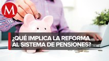 En comisión, diputados aprueban reforma de AMLO a pensiones