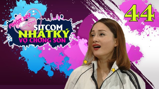 NHẬT KÝ VỢ CHỒNG SON | Tập 44 FULL | Lan Phương mệt mỏi vì Baggio lèm bèm như 'ma dai' chuyện ăn mặc