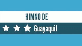 Himno de Guayaquil (letra y música)