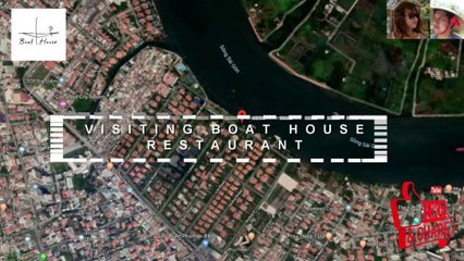 Boat House Restaurant - Thao Dien D2 - Ho Chi Minh City