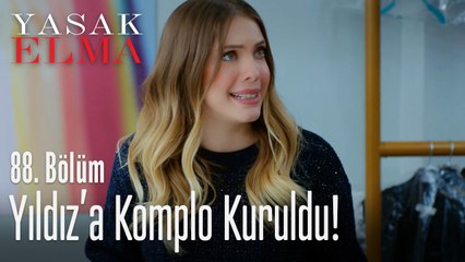 Yıldız'a komplo kuruldu - Yasak Elma 88. Bölüm
