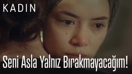 Seni asla bırakmayacağım! - Kadın