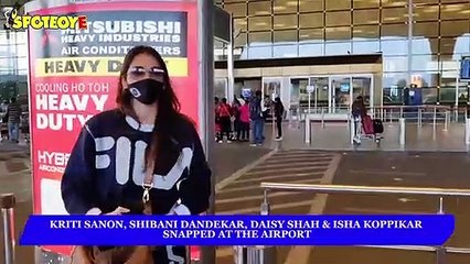 Kriti Sanon, Shibani Dandekar, Daisy Shah & Isha Koppikar snapped at the Airport