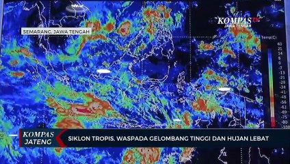 Siklon Tropis, Waspada Gelombang Tinggi Dan Hujan Lebat