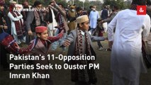 Pakistan's 11-Opposition Parties Seek to Ouster PM Imran Khan
