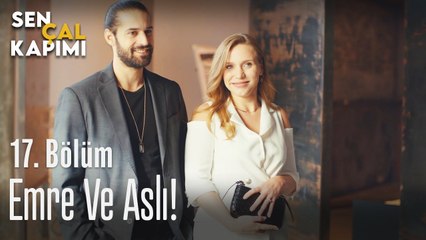 Emre ve Aslı Kafesçioğlu! - Sen Çal Kapımı 17. Bölüm