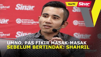 Tải video: SINAR PM: UMNO, Pas fikir masak-masak sebelum bertindak: Shahril