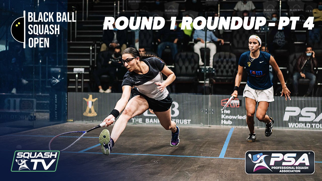 Squash: CIB Black Ball Open 2020 - Rd.1 Roundup [Pt.4]