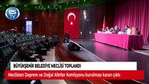 Büyükşehir Belediye Meclisi toplandı