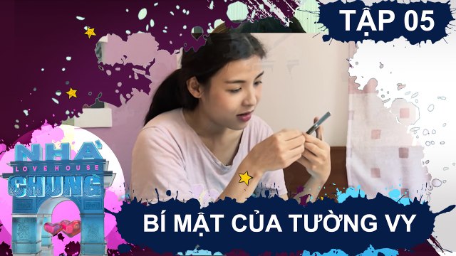 NGÔI NHÀ CHUNG LOVE HOUSE Series 1 - Tập 5 | Xuân Nghị tò mò với bí mật của Tường Vy | 210217