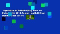 Essentials of Health Policy and Law: Includes the 2018 Annual Health Reform Update  Best Sellers