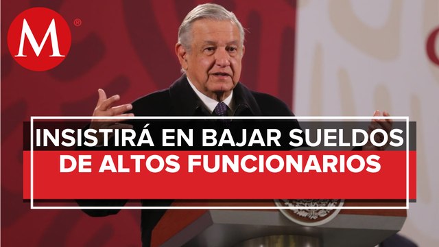 AMLO alista nueva iniciativa para poner tope a sueldos de funcionarios