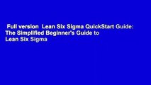 Full version  Lean Six Sigma QuickStart Guide: The Simplified Beginner's Guide to Lean Six Sigma
