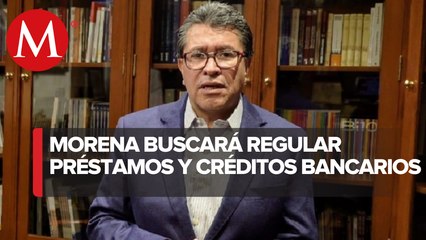 Ricardo Monreal propone regular tasa de interés y cobros bancarios