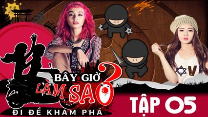 BÂY GIỜ LÀM SAO? Đi để khám phá | Tập 5 | Ribi Sachi (FapTV)-Mlee thành lập 'biệt đội Ninja tập sự'