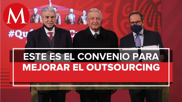 AMLO firma convenio con industria privada y obreros sobre outsourcing