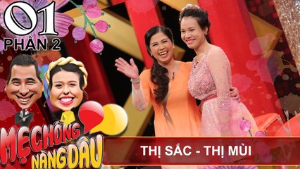 Cặp đôi siêu dễ thương với bà mẹ chồng mê tín và cô con dâu sợ ma | Thị Sắc - Thị Mùi | MCND 1