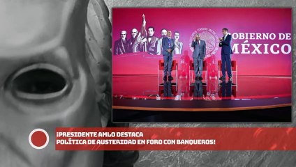 ¡Presidente destaca política de austeridad en foro con banqueros!