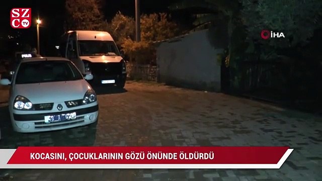 Bodrum'da vahşet: Kocasını, çocuklarının gözü önünde öldürdü