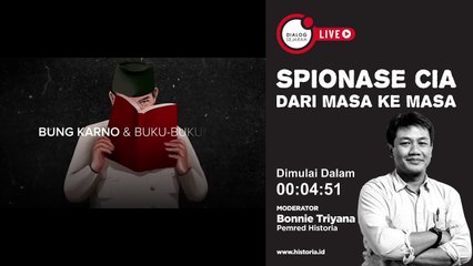 Spionase CIA dari Masa ke Masa - Dialog Sejarah | HISTORIA.ID