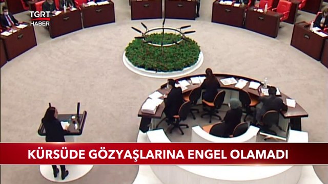 CHP’li Vekil Kürsüde Gözyaşlarına Engel Olamadı