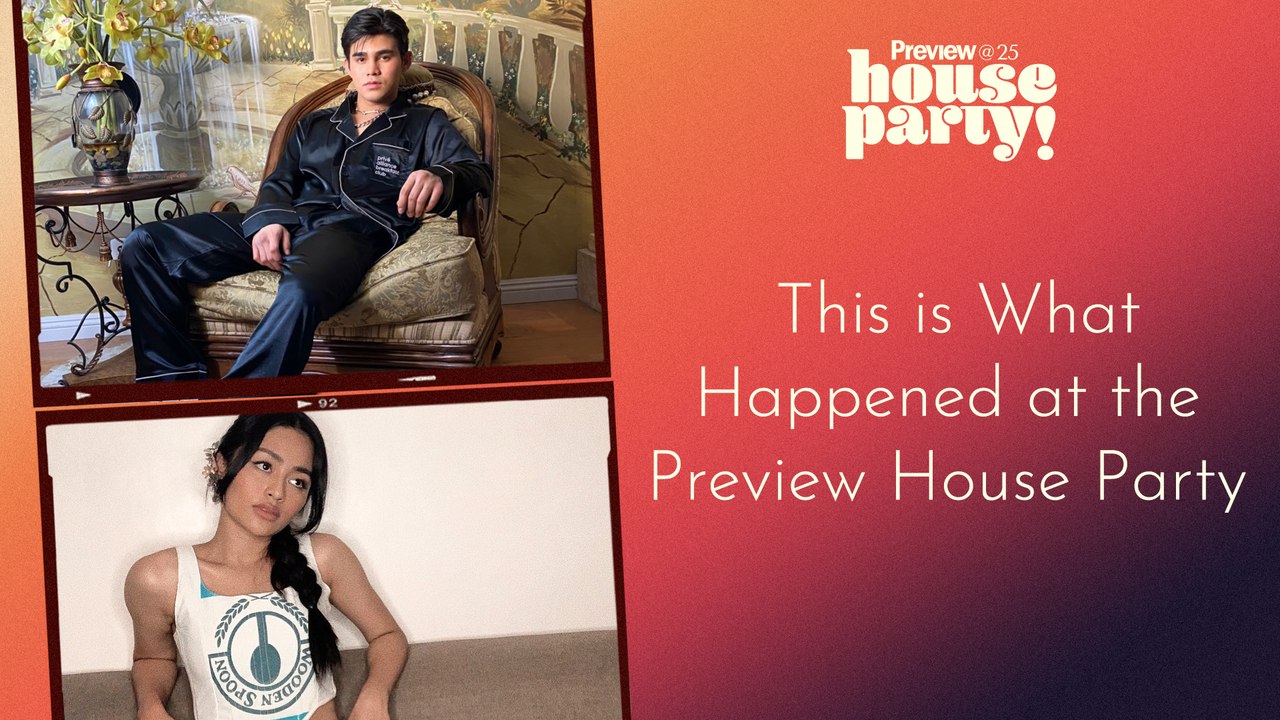 This Is What Happened at the Preview House Party