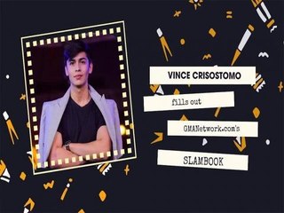 Kapuso Web Specials: Vince Crisostomo answers GMANetwork.com's slambook