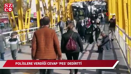 Maskesiz kaval çalıp para topladı, polise cevabı 'pes' dedirtti
