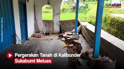 Pergerakan Tanah di Kalibunder Sukabumi Meluas
