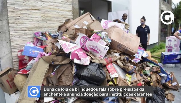Dona de loja de brinquedos fala sobre prejuízos da enchente e anuncia doação para instiruições carentes