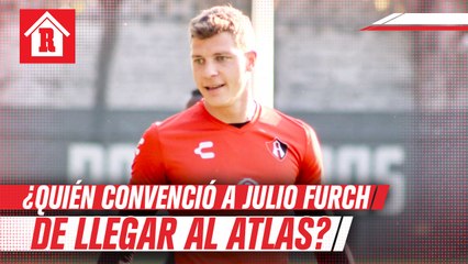 ¿Quién convenció a Julio Furch para llegar al conjunto rojinegro?