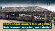 Goa’s shack owners  erect shelters only to save their licences