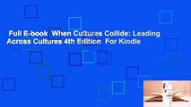 Full E-book  When Cultures Collide: Leading Across Cultures 4th Edition  For Kindle