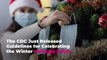 The CDC Just Released Guidelines for Celebrating the Winter Holidays Safely