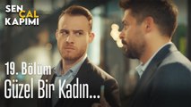 Eda güzel bir kadın... - Sen Çal Kapımı 19. Bölüm